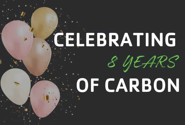 Carbon’s 8th year anniversary