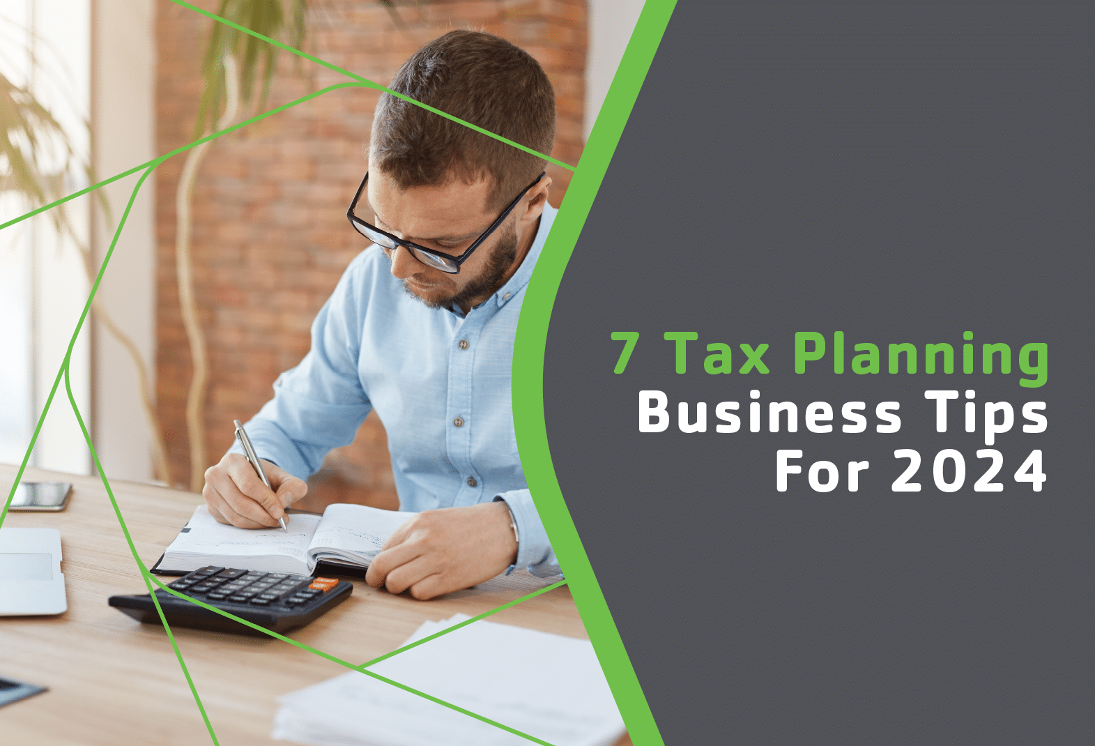 7 Tax Planning Business Tips For 2024