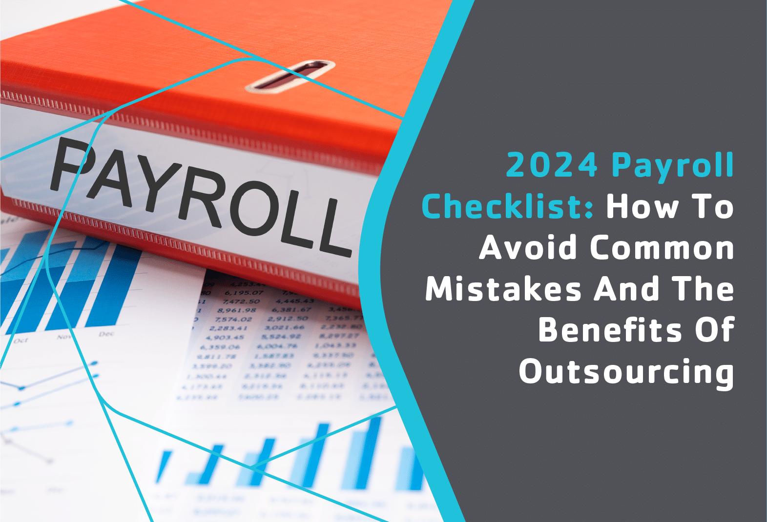 2024 Payroll Checklist: How To Avoid Common Mistakes And The Benefits Of Outsourcing