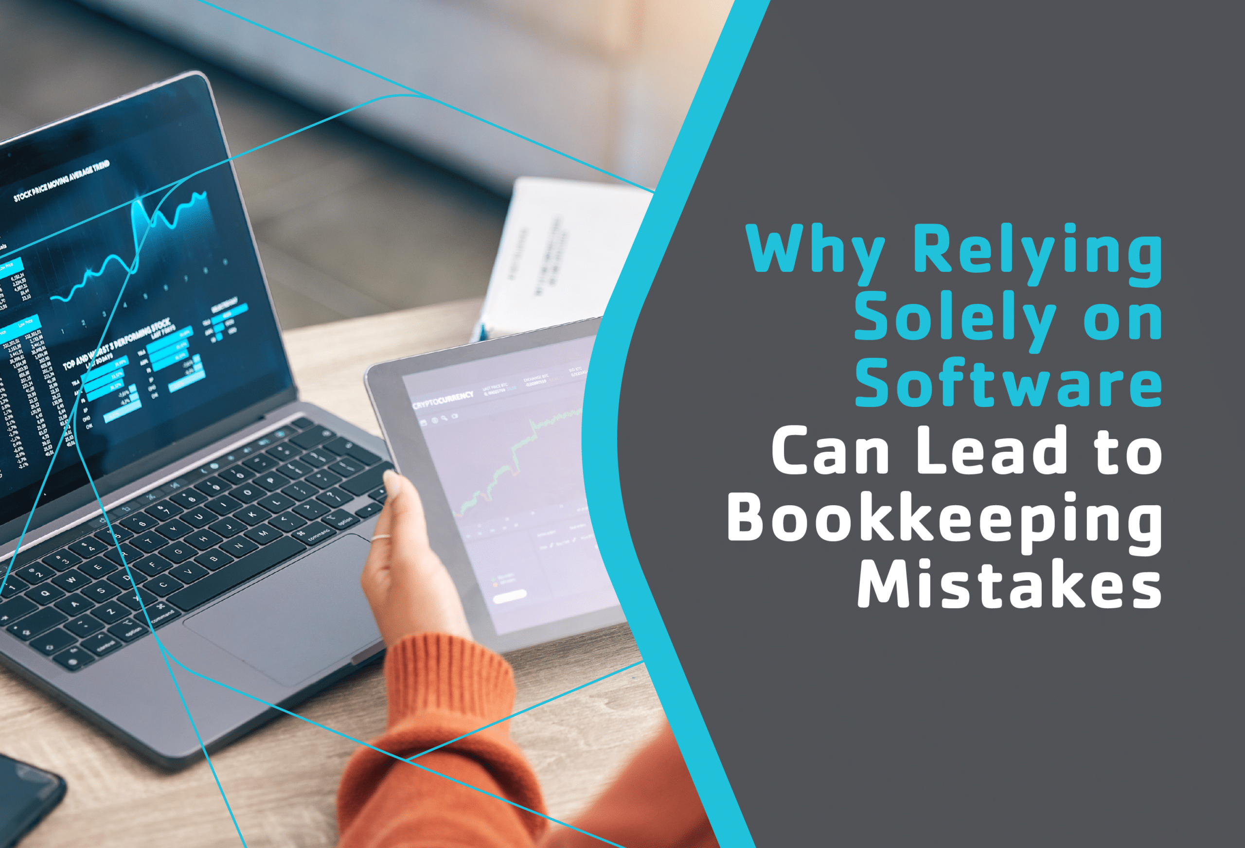 Why Relying Solely on Software Can Lead to Bookkeeping Mistakes