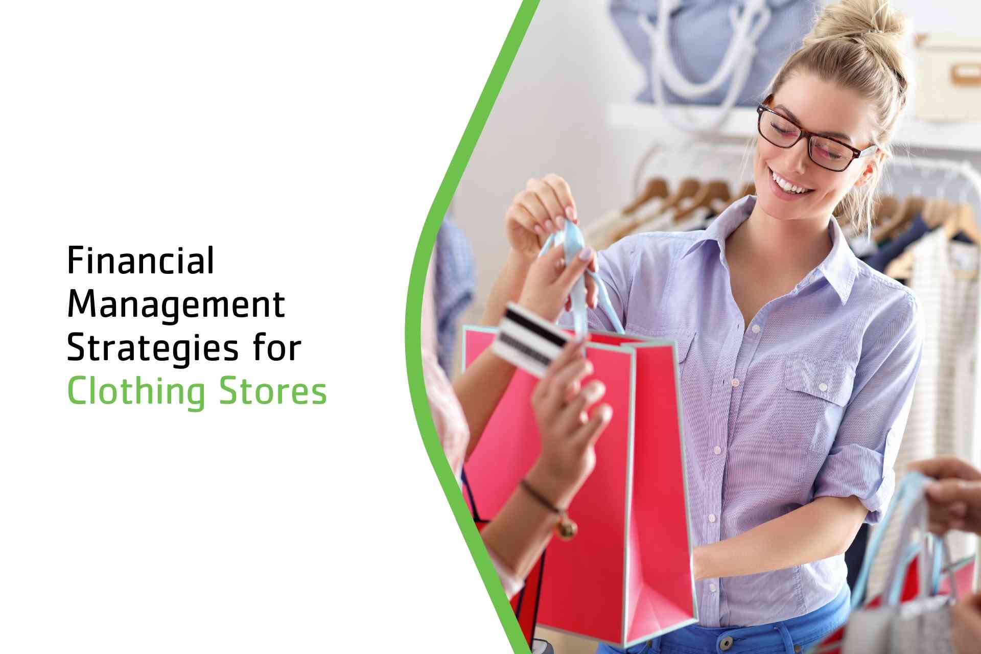 5 Game-Changing Financial Management Strategies for Clothing Stores