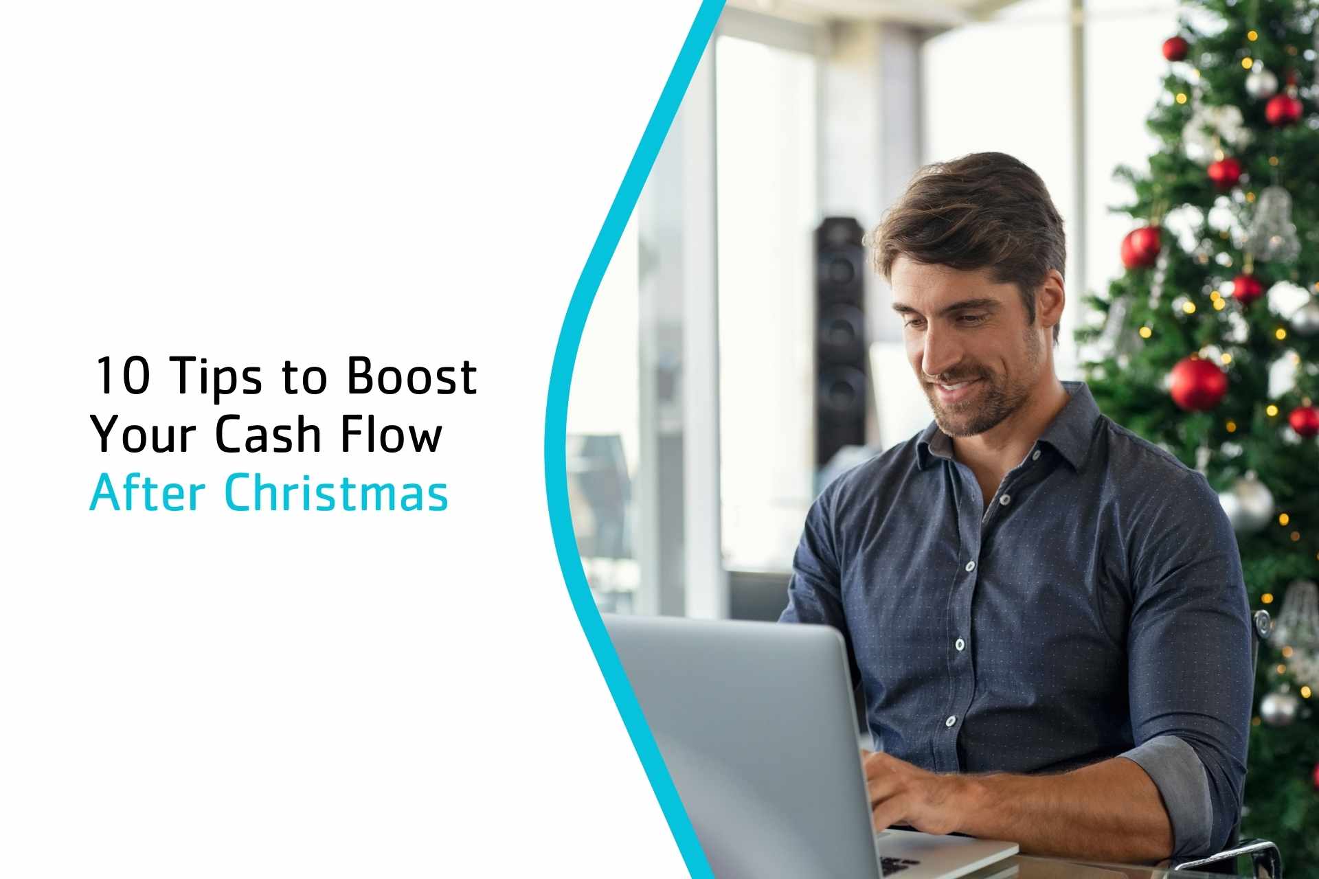 10 Tips to Boost Your Cash Flow After Christmas