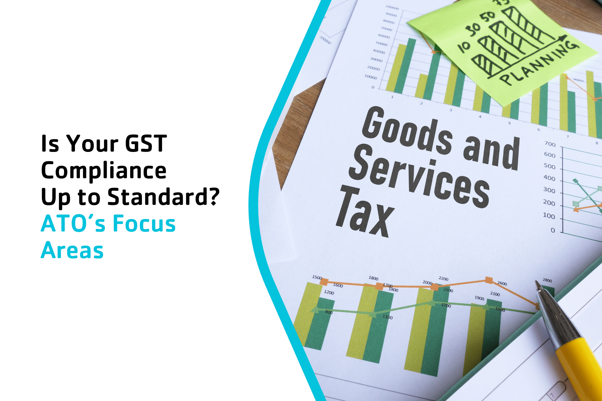 Is Your GST Compliance Up to Standard? ATO’s Focus Areas