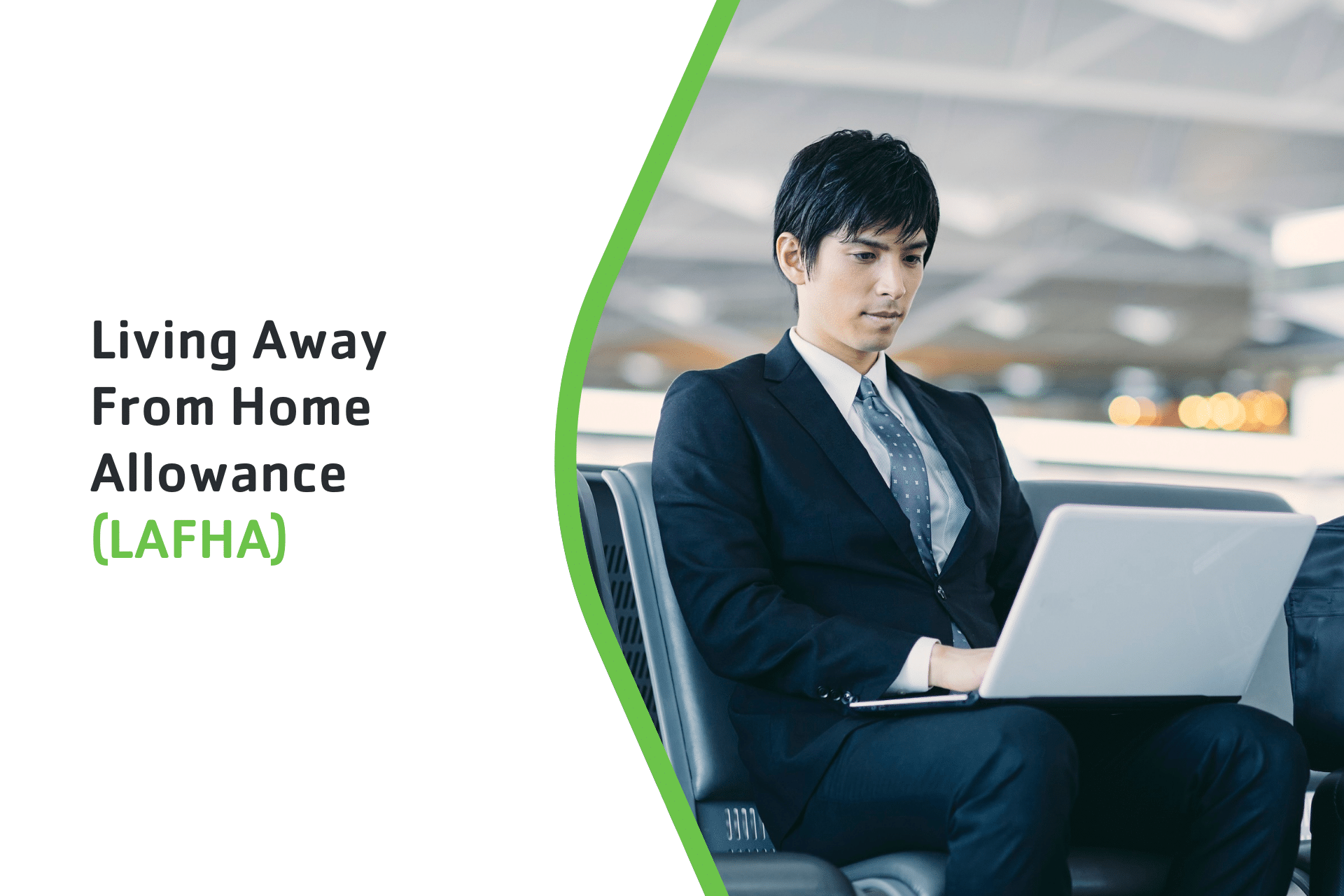 Living Away From Home Allowance (LAFHA)