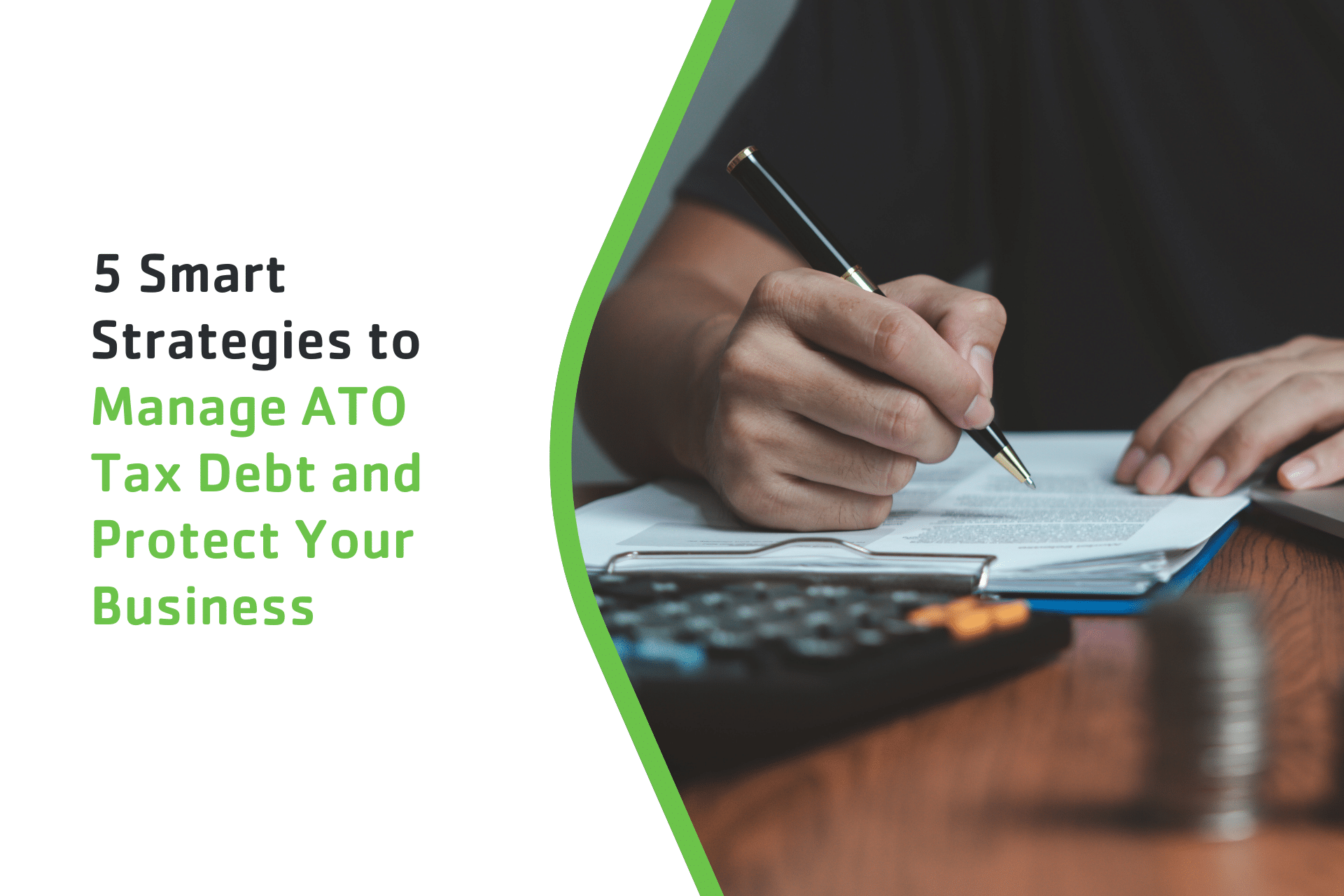 5 Smart Strategies to Manage ATO Tax Debt and Protect Your Business