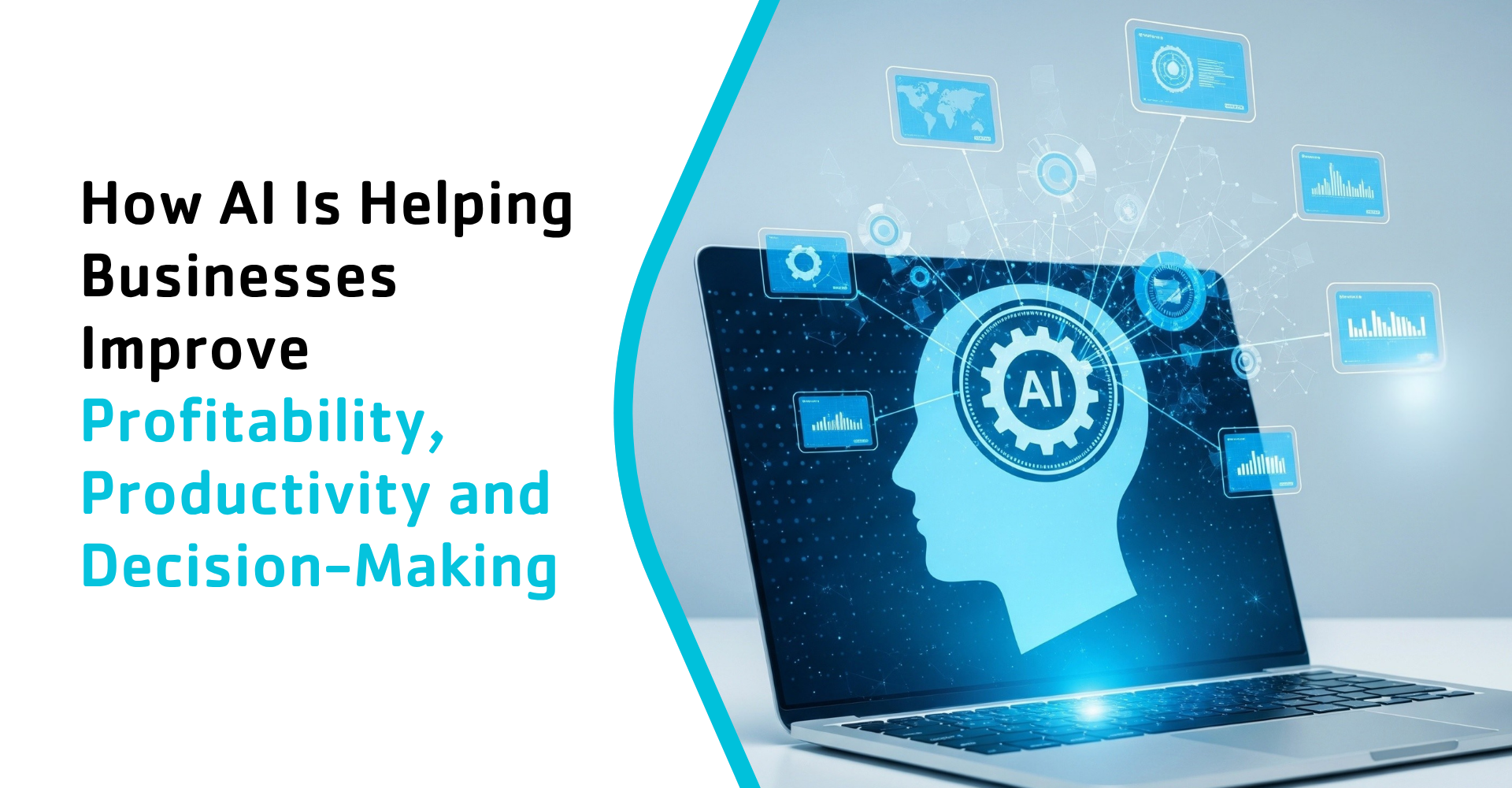How AI Can Help Your Business Improve Profitability and Productivity