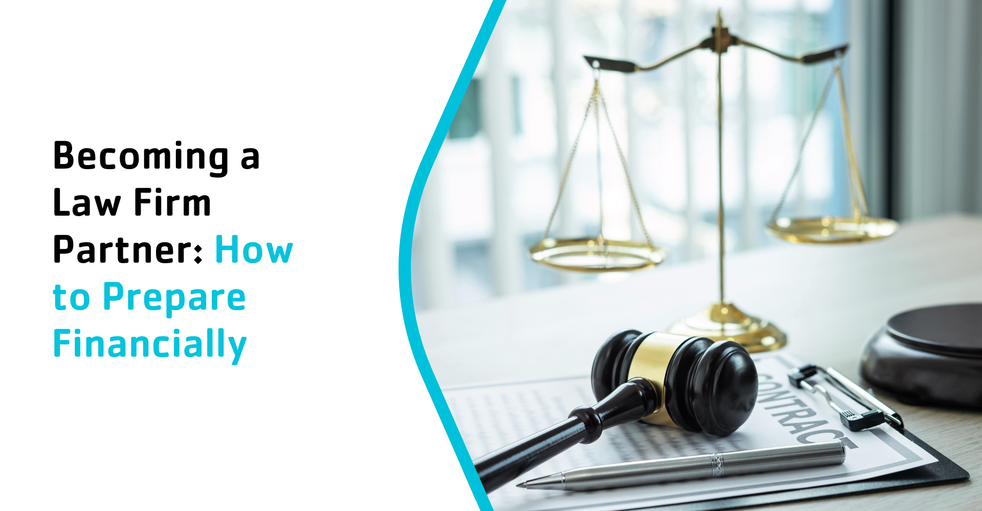 Becoming a Law Firm Partner: How to Prepare Financially