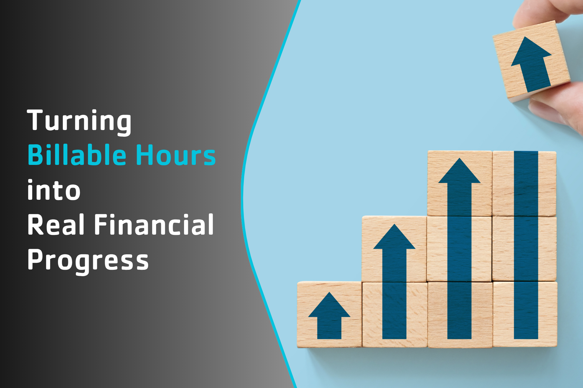 Turning Billable Hours into Real Financial Progress