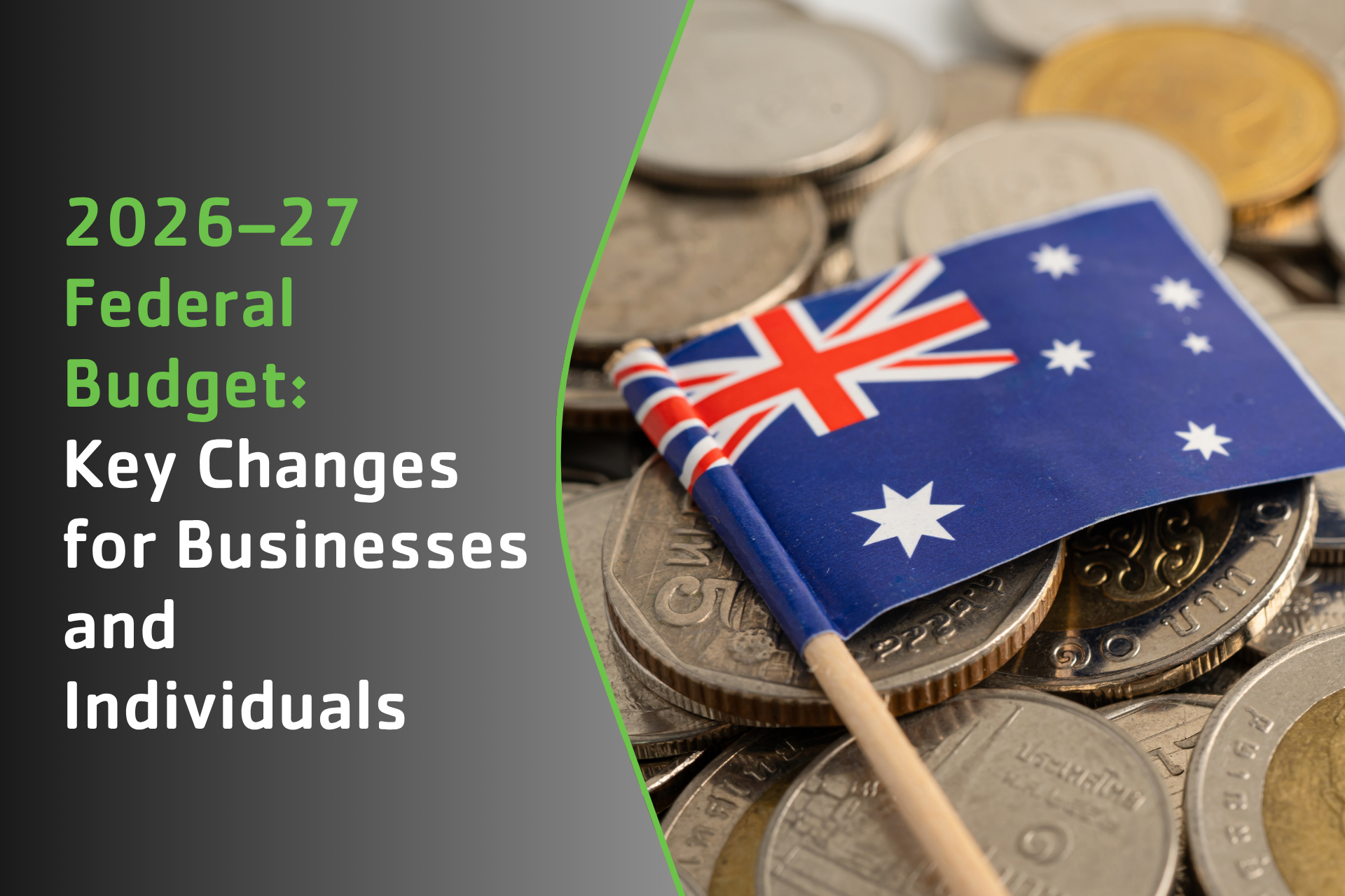 2026–27 Federal Budget: What Changes for Small Businesses, SMEs and Individuals