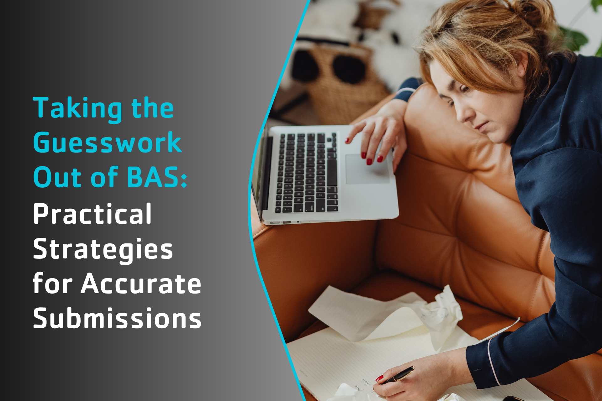 Taking the Guesswork Out of BAS