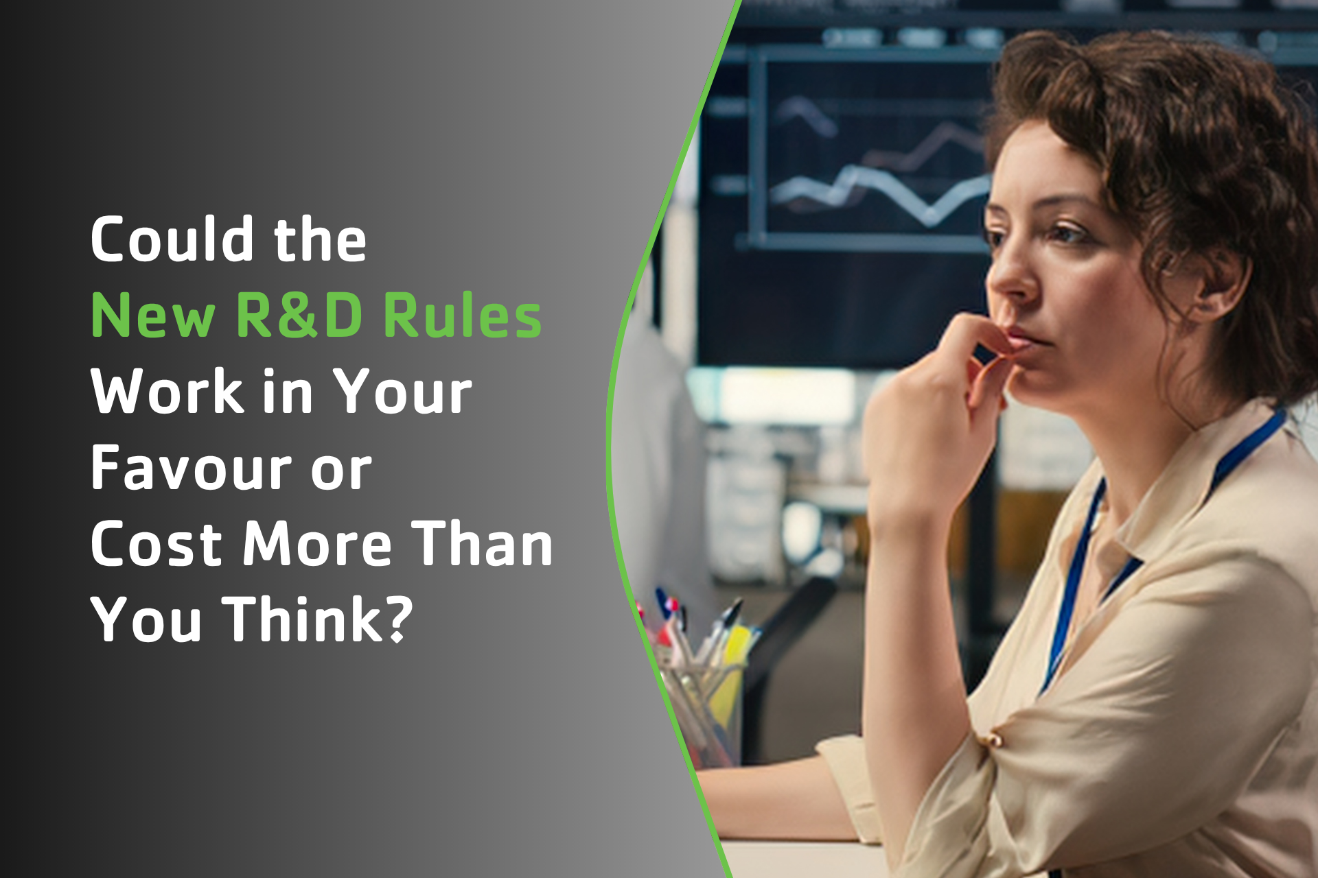 R&D Changes: Opportunity or Risk?